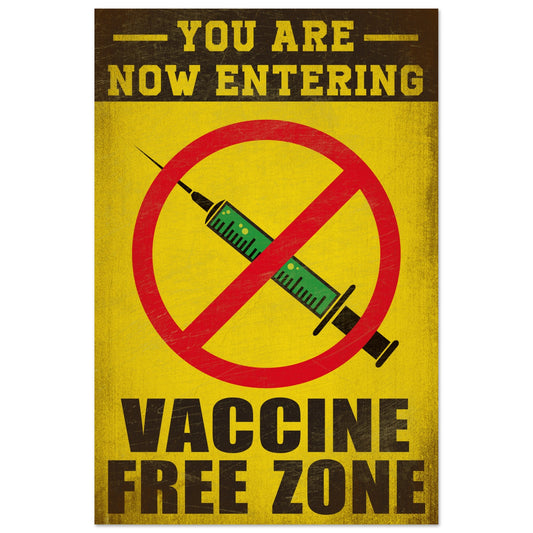 VACCINE FREE ZONE POSTER