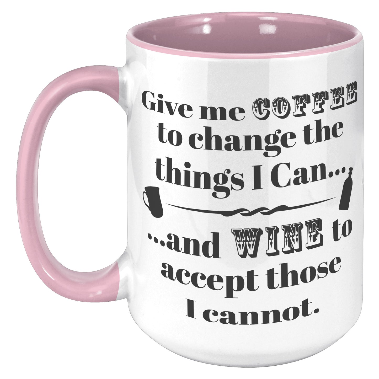 CHANGE AND ACCEPT WINE MUG