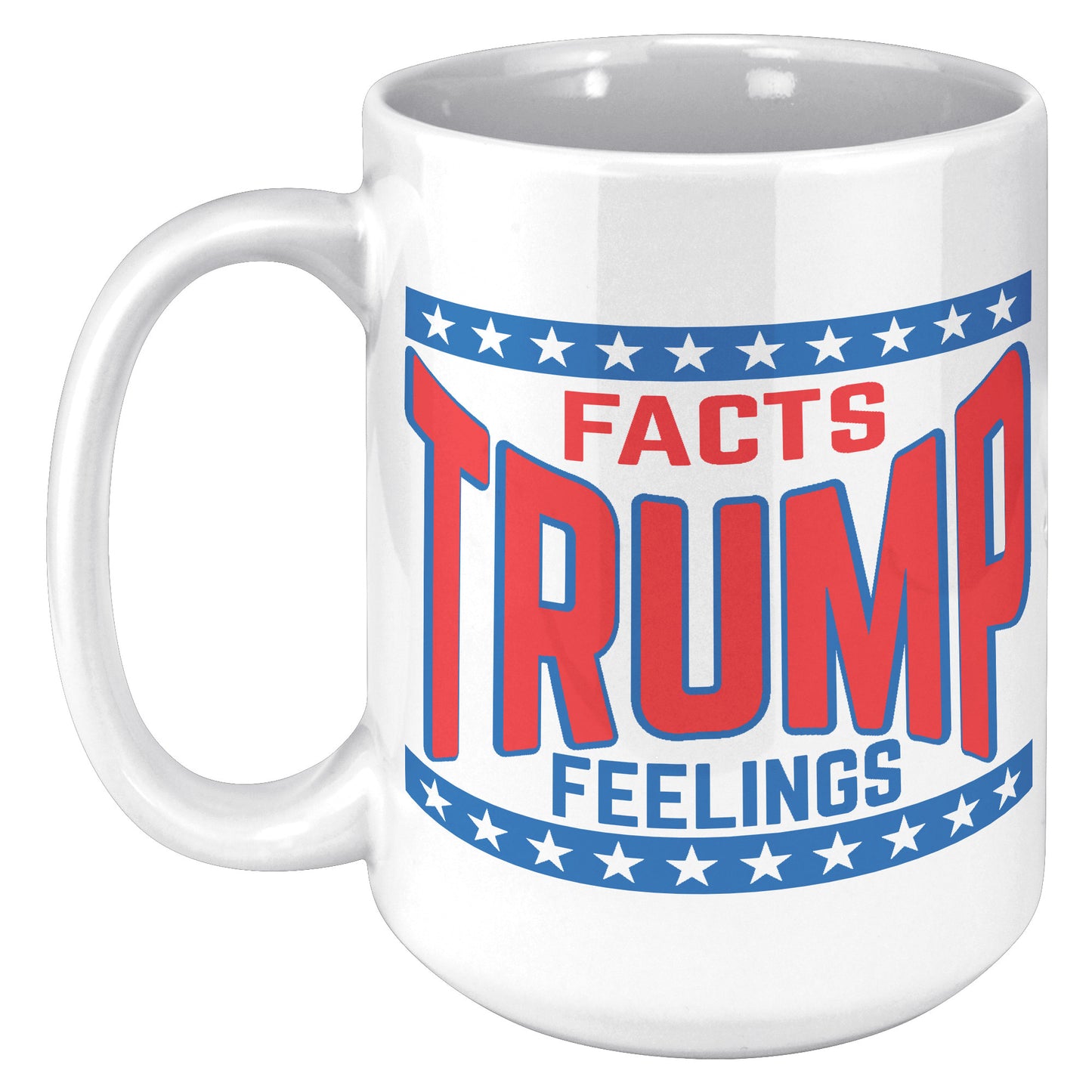 FACTS TRUMP FEELINGS MUG