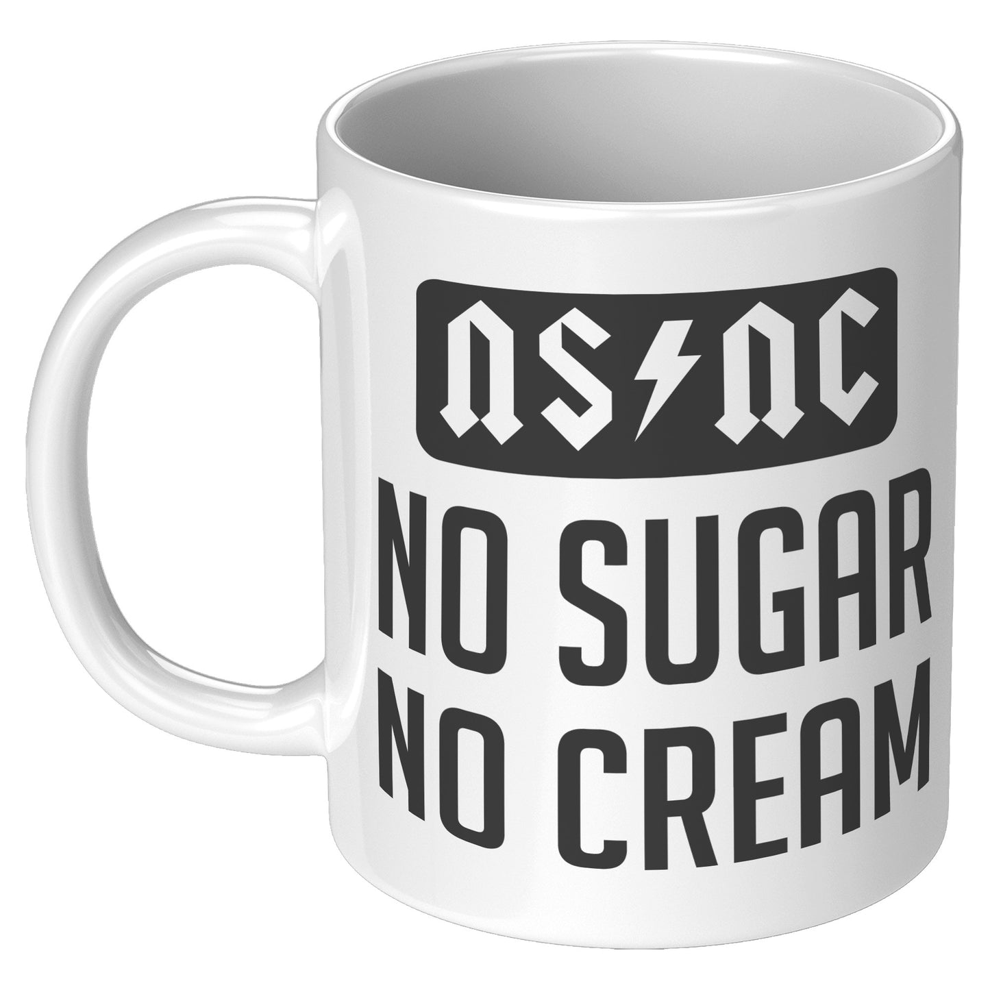 NO SUGAR NO CREAM MUG