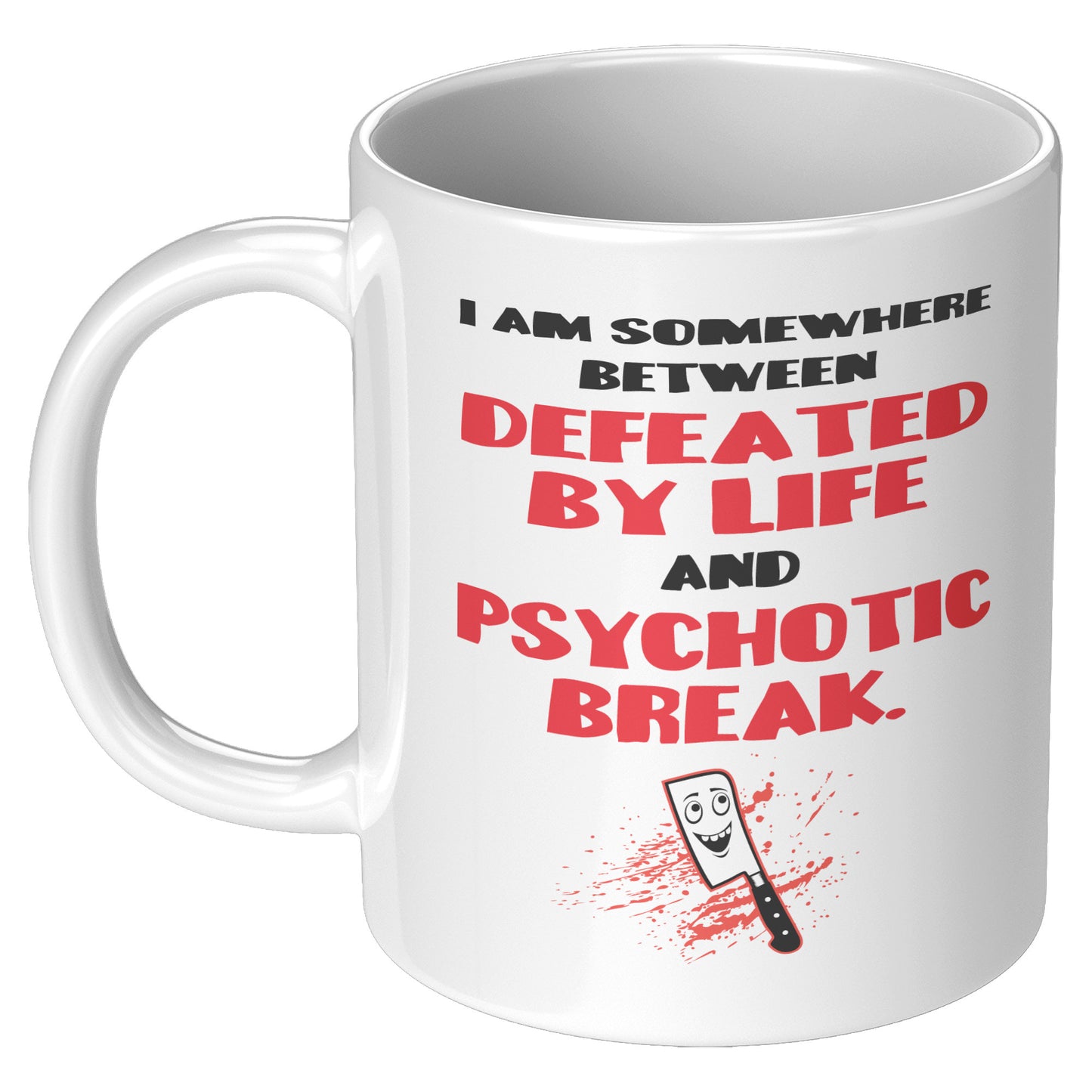 DEFEATED BY LIFE MUG