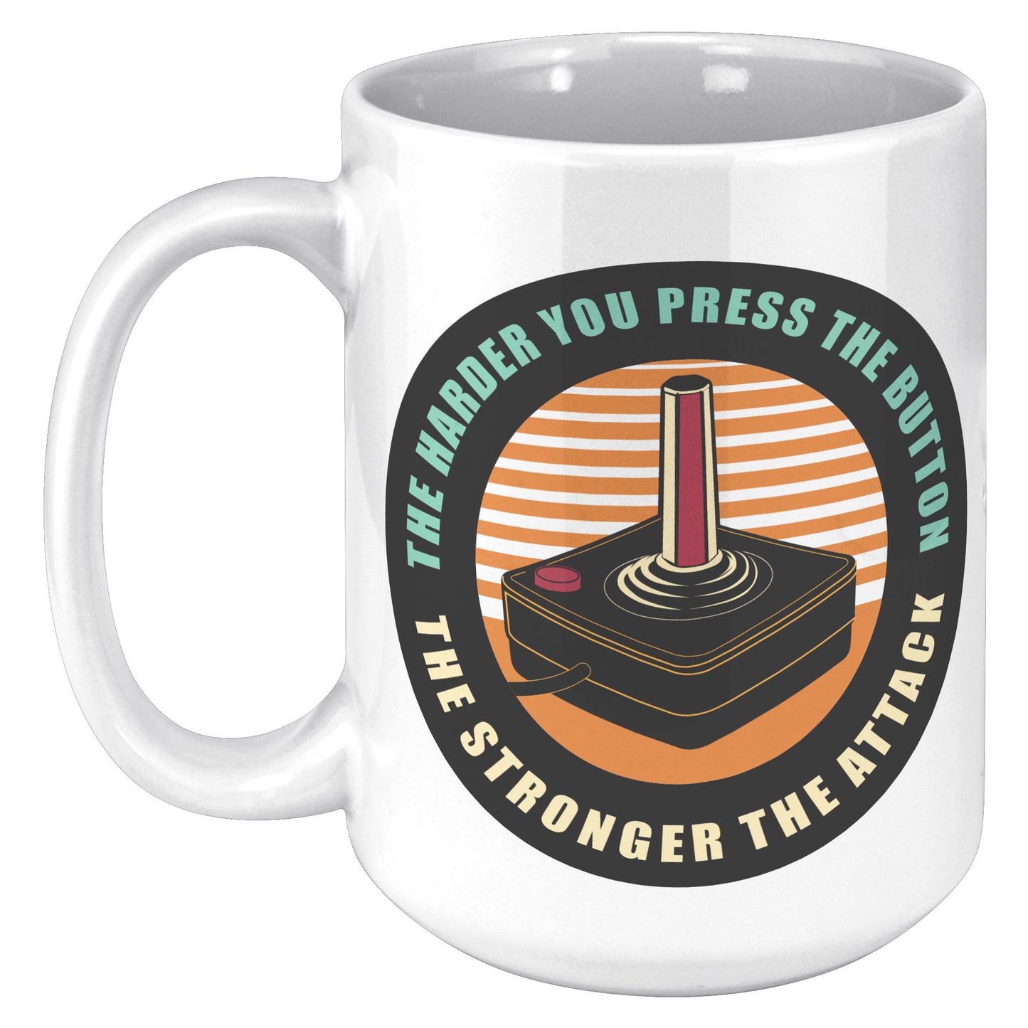 THE STRONGER THE ATTACK MUG