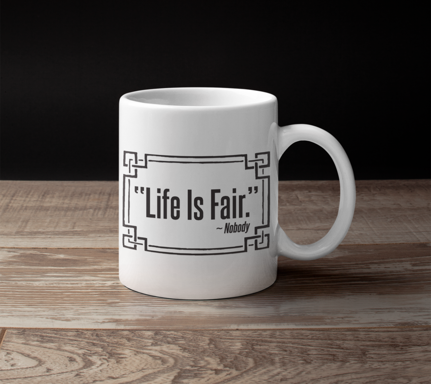 LIFE IS FAIR MUG