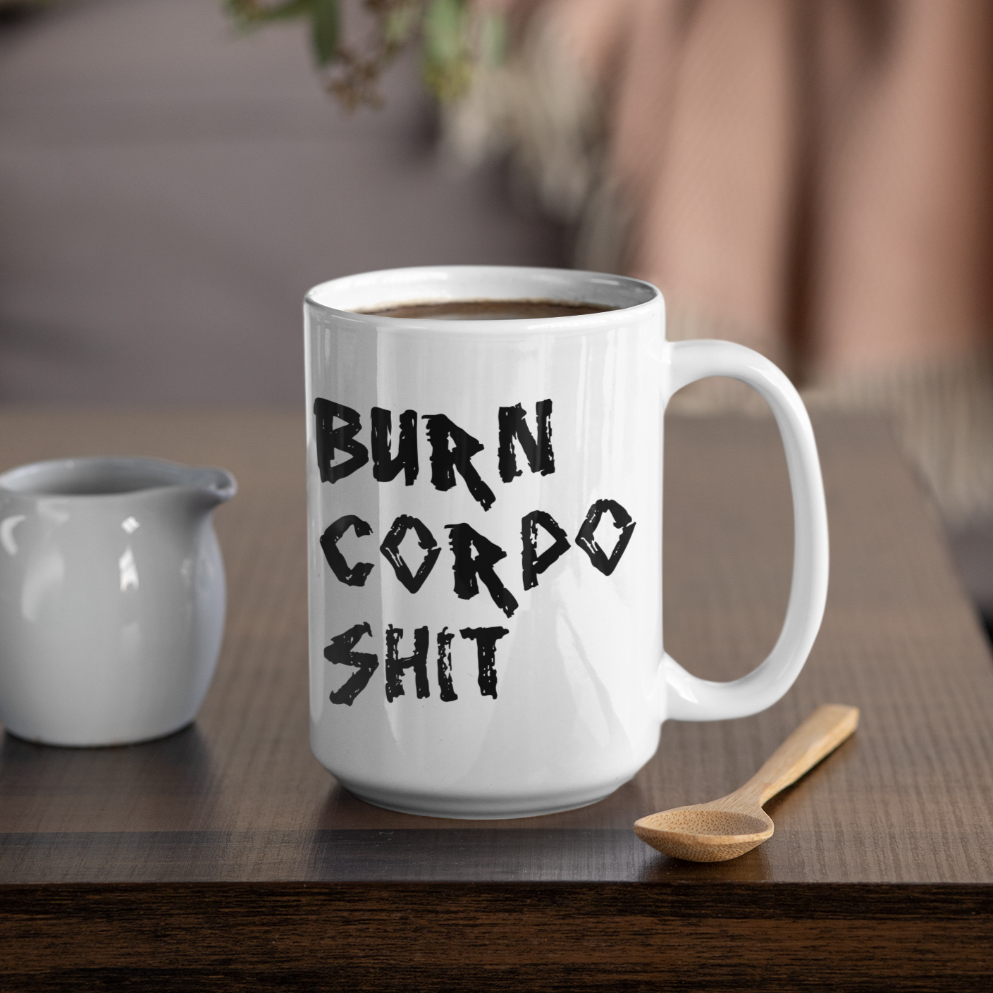 BURN CORPO S**T MUG