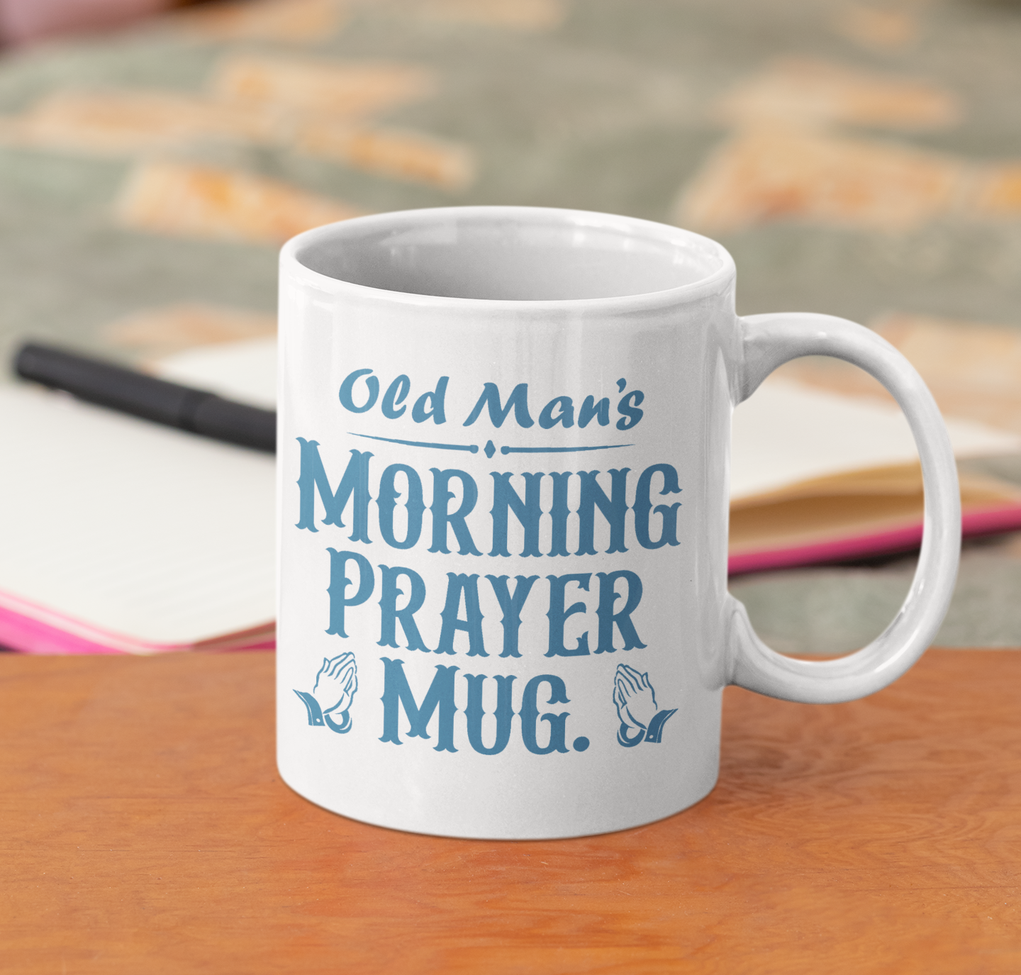 OLD MAN'S MORNING PRAYER MUG