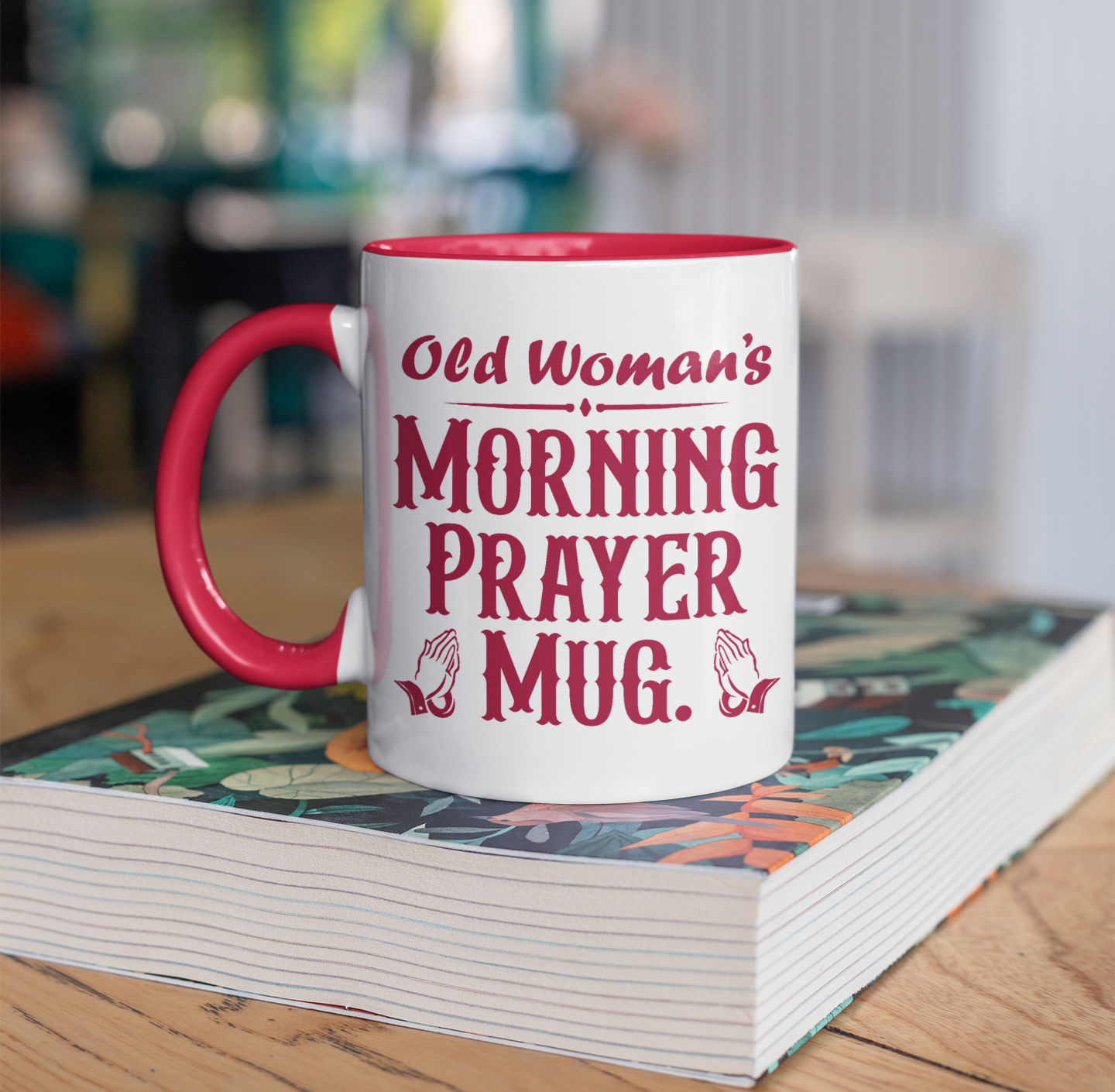 OLD WOMAN'S MORNING PRAYER MUG