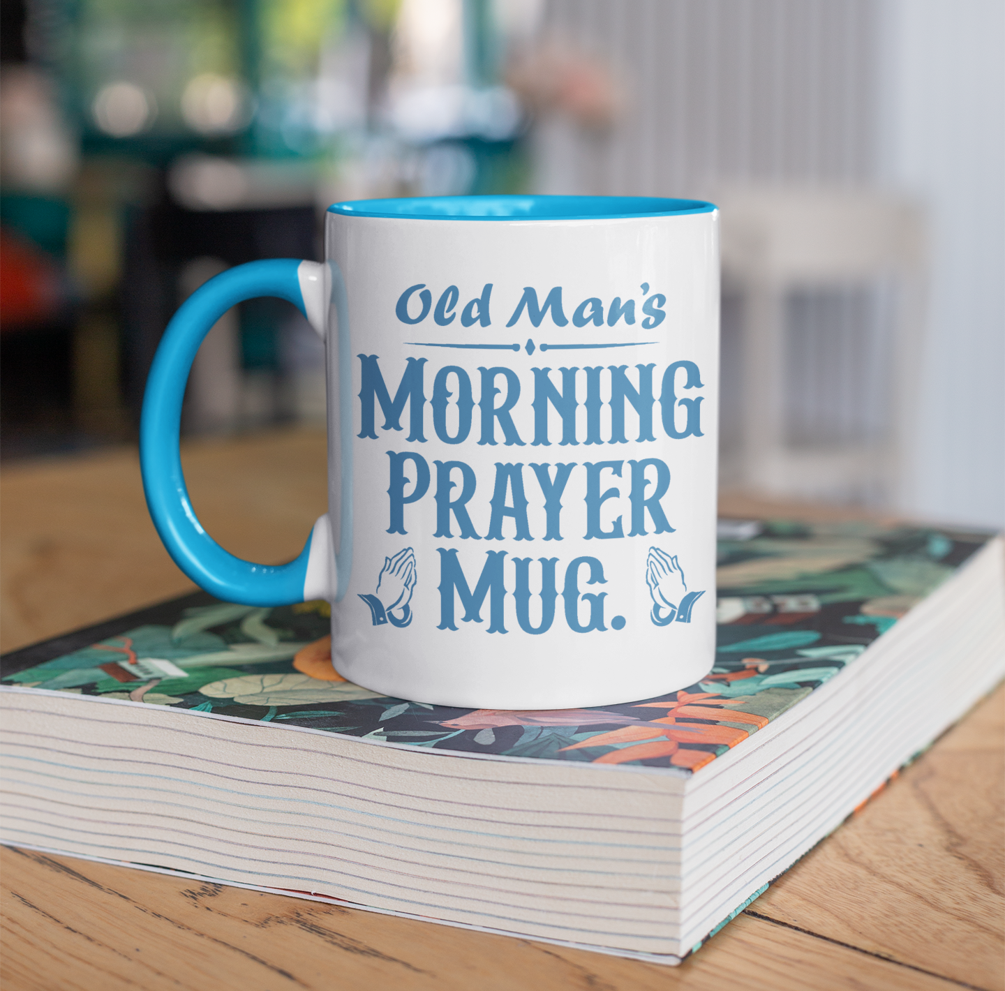 OLD MAN'S MORNING PRAYER MUG