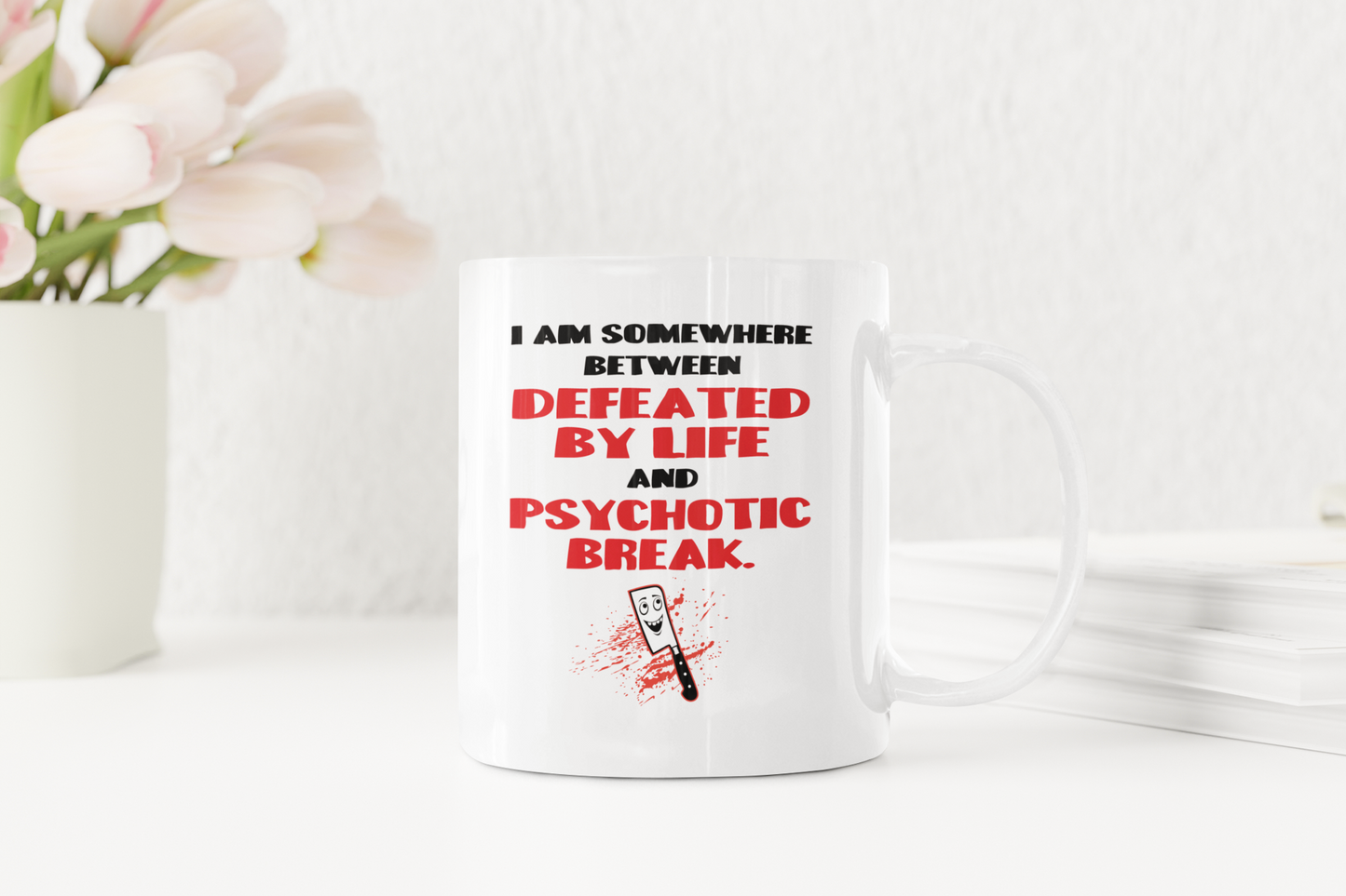 DEFEATED BY LIFE MUG