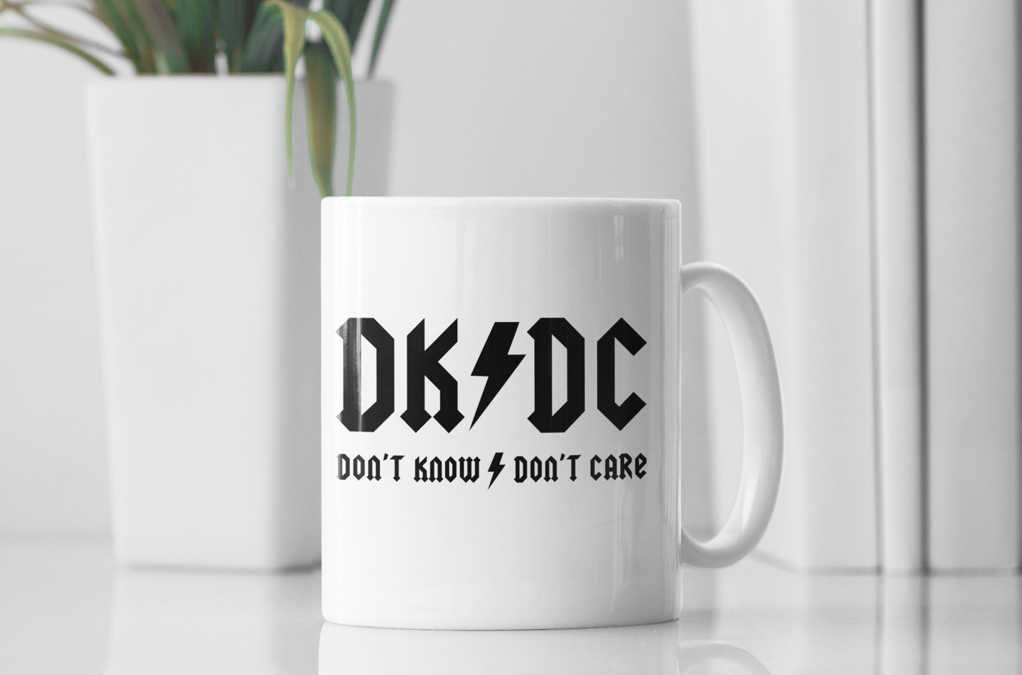 DON'T KNOW DON'T CARE MUG