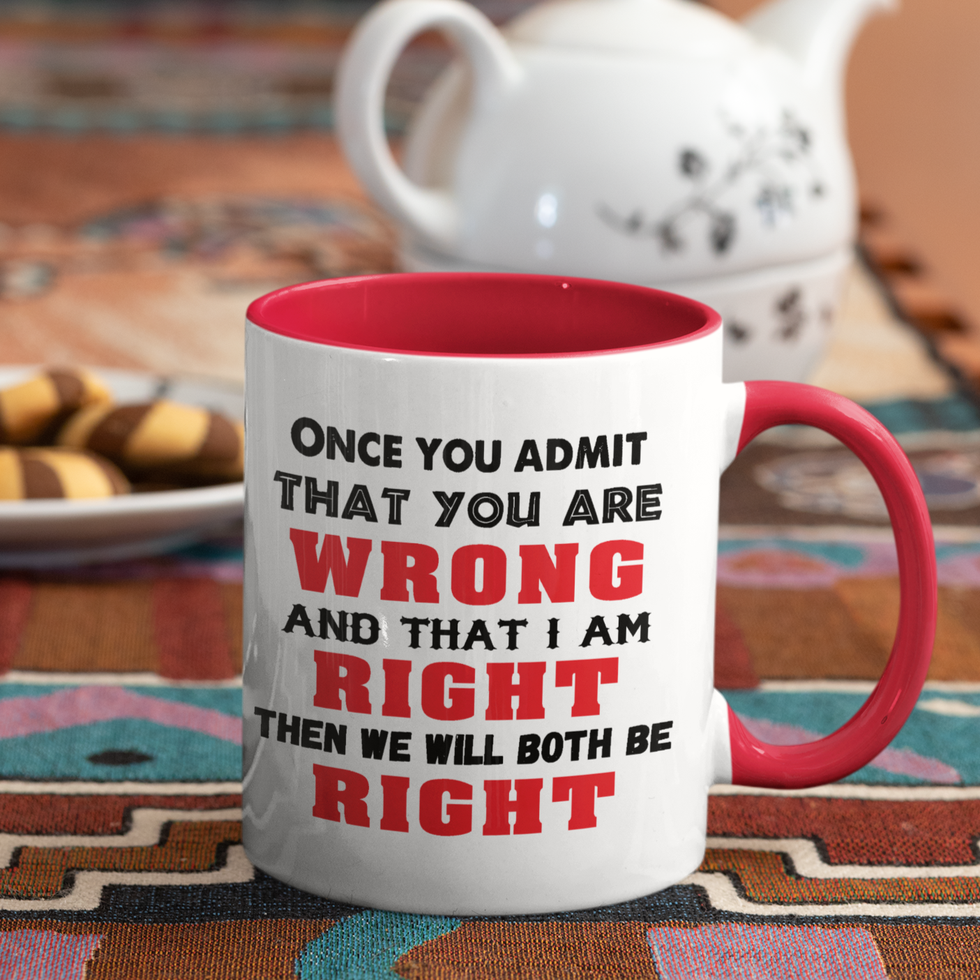 WE'LL BOTH BE RIGHT MUG