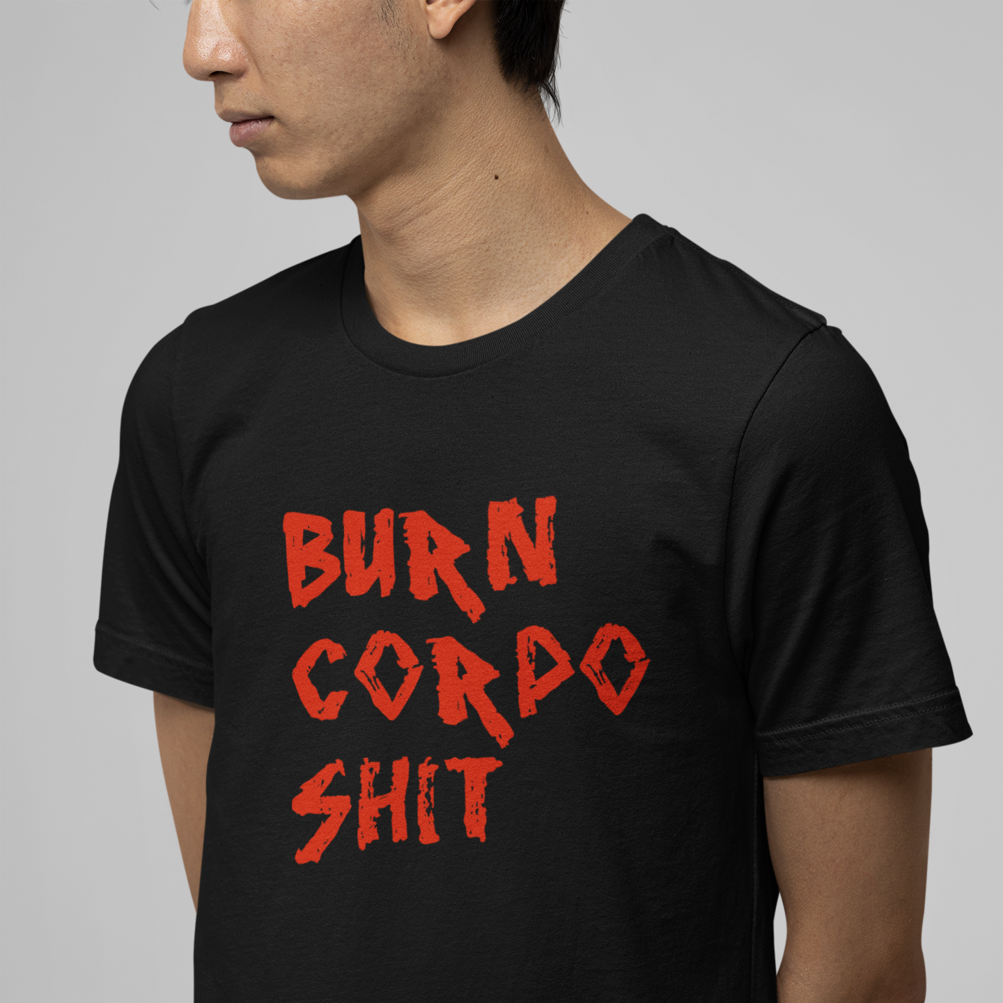 Burn Corpo S**T (RED) Tee