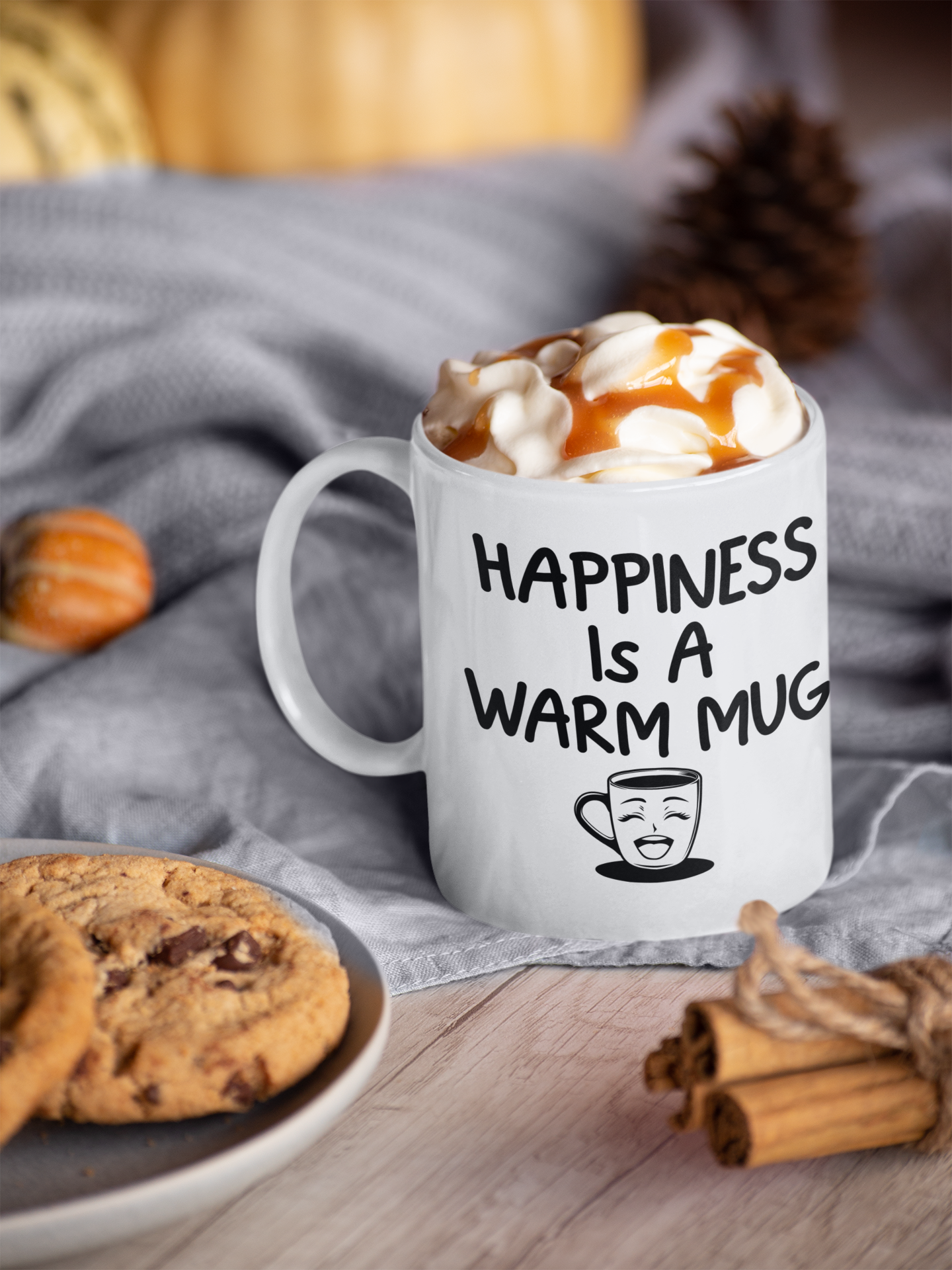 HAPPINESS IS A WARM MUG