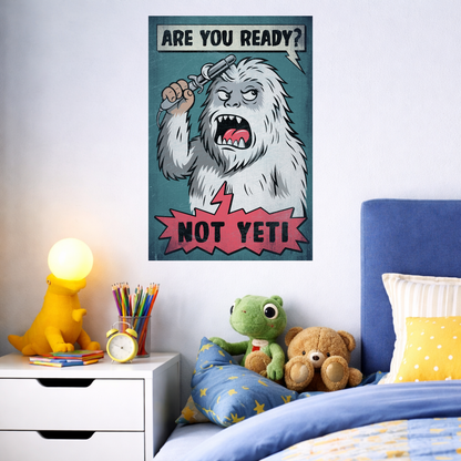 NOT YETI METAL PRINT