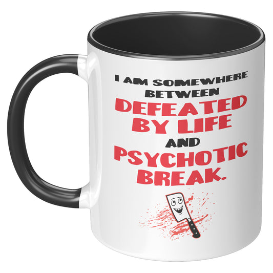 DEFEATED BY LIFE MUG