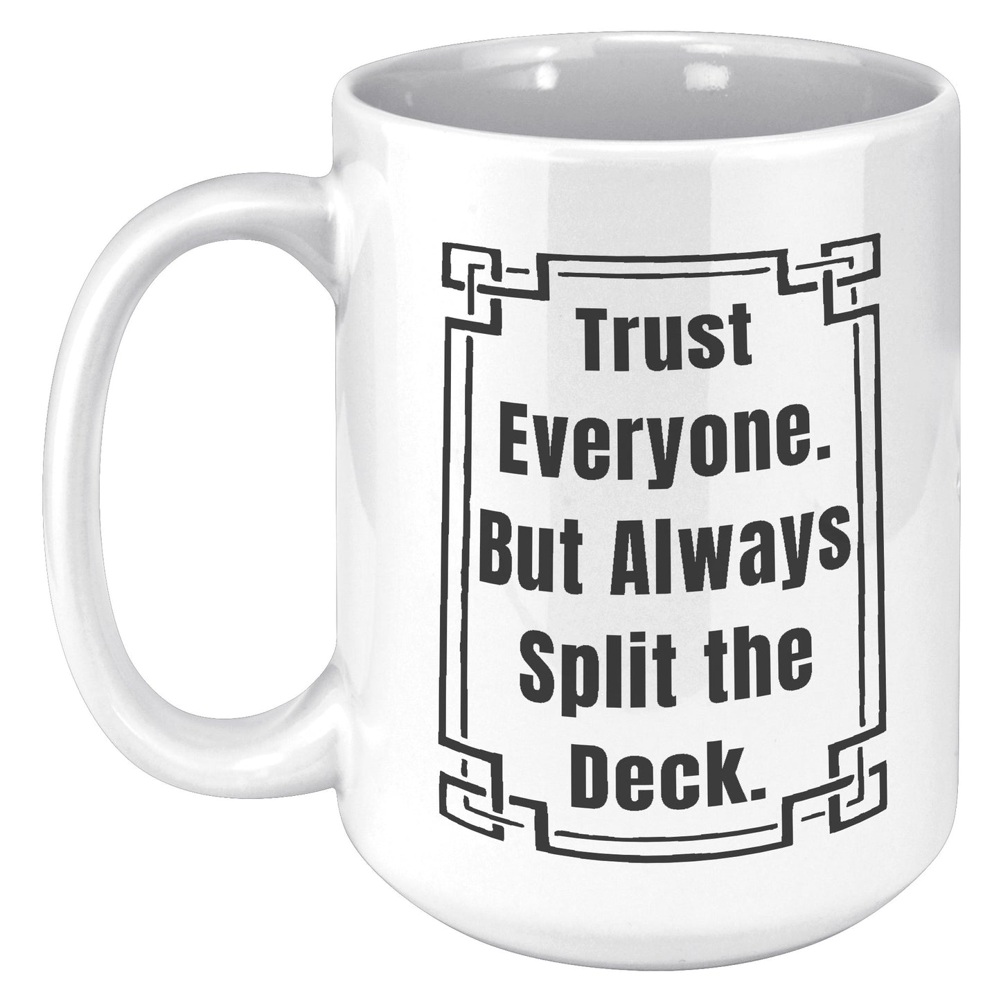 SPLIT THE DECK MUG
