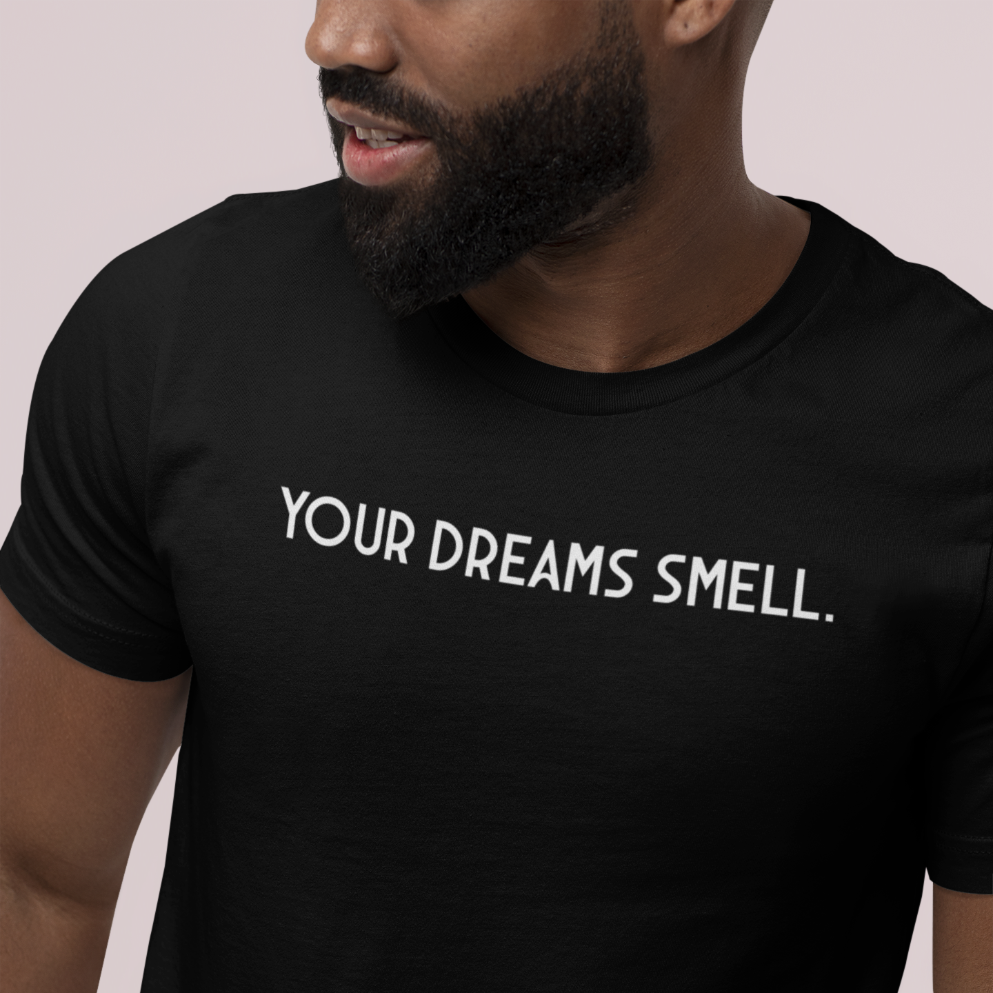 YOUR DREAMS SMELL TEE