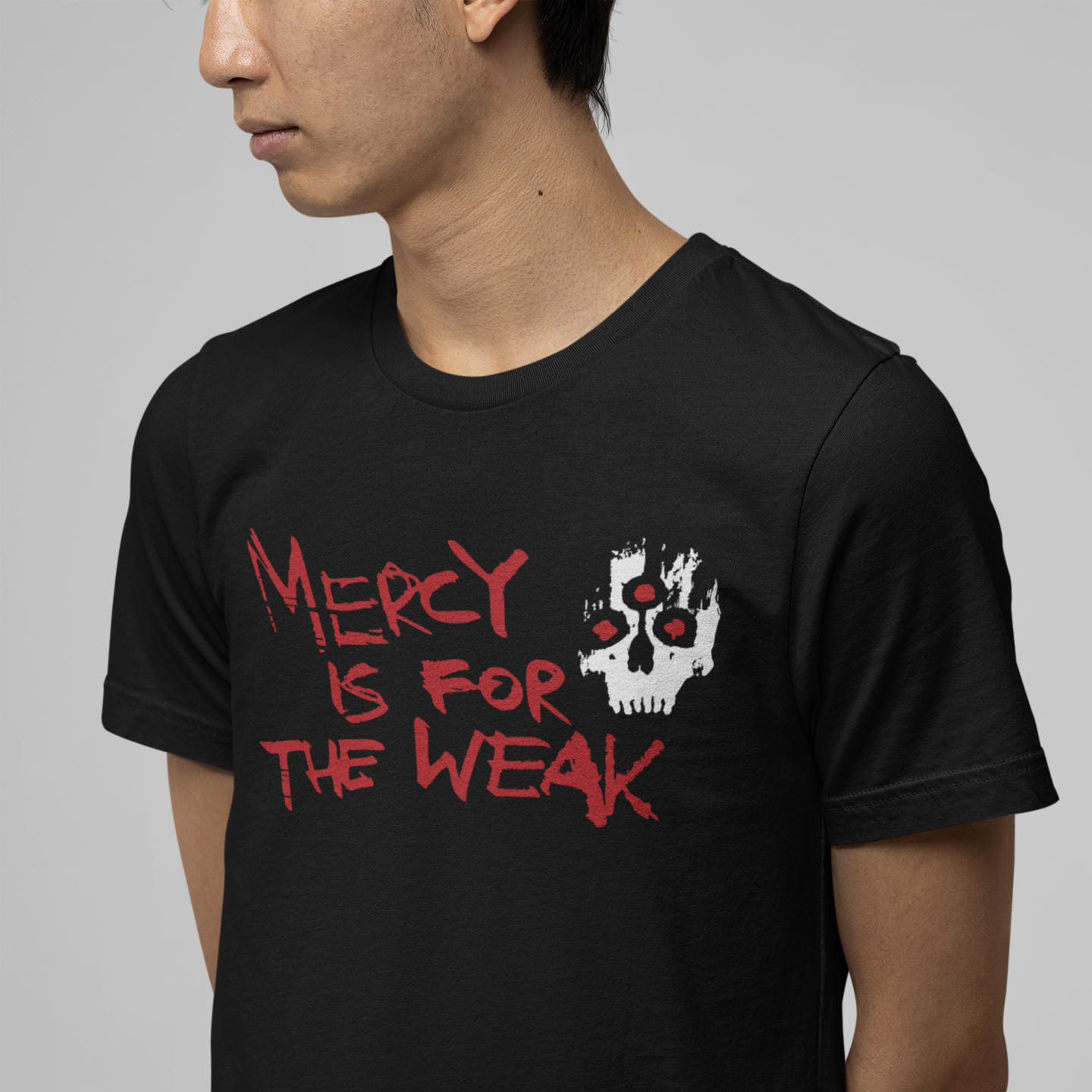 MERCY IS FOR THE WEAK TEE