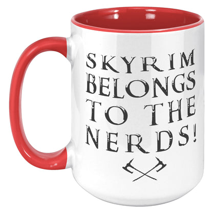 SKYRIM BELONGS TO THE NERDS MUG